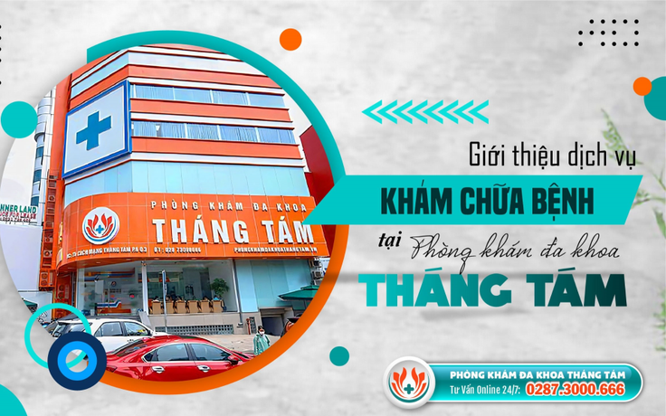 Giới thiệu Phòng khám Đa khoa Tháng Tám: 74 Cách Mạng Tháng 8, Quận 3, TP.HCM