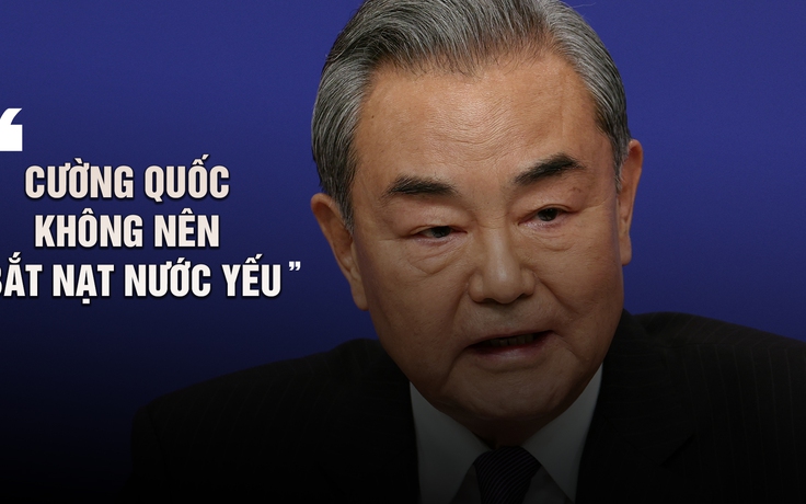 Ngoại trưởng Trung Quốc: 'Cường quốc không nên bắt nạt nước yếu'