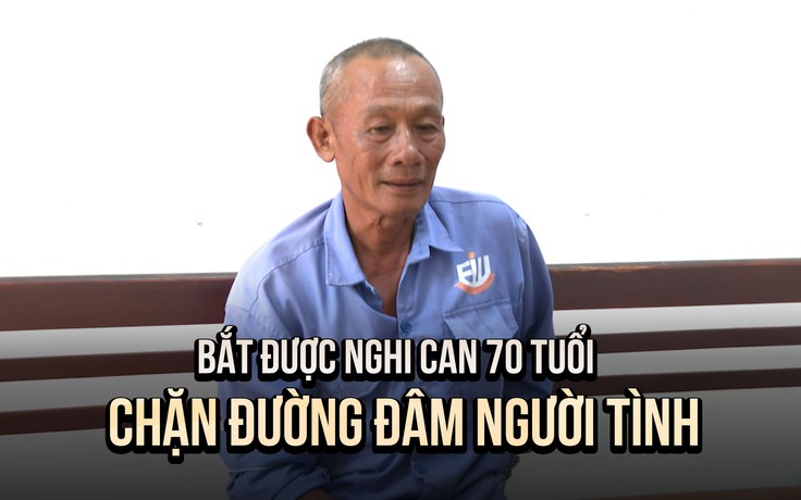 Hành trình 6 giờ truy bắt nghi can 70 tuổi đâm người tình