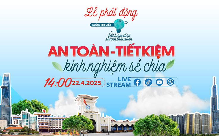 Lễ phát động cuộc thi viết: Tiết kiệm điện thành thói quen - An toàn - Tiết kiệm - Kinh nghiệm sẻ chia
