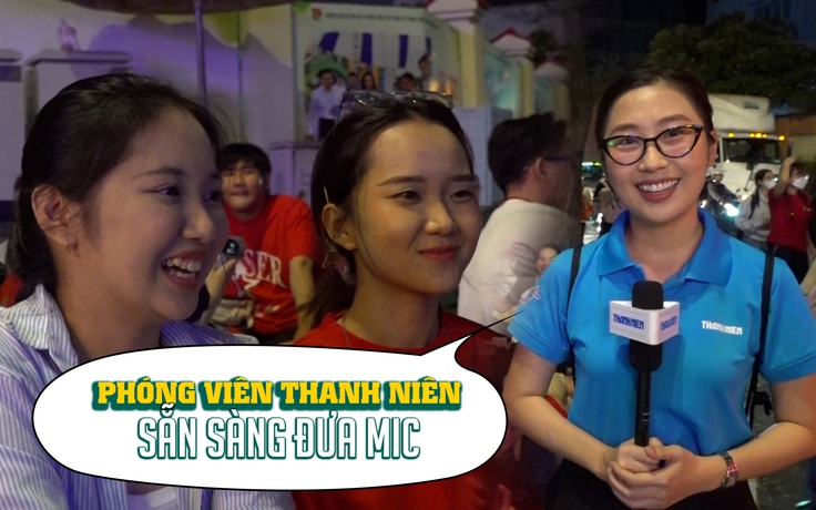 Trước lễ diễu binh: Phóng viên Thanh Niên sẵn sàng phỏng vấn, bạn đã chuẩn bị chưa?