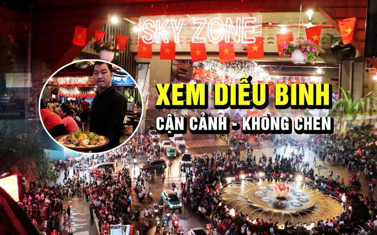Xem diễu binh 30.4 'cận cảnh, không chen' tại nhà hàng có vị trí vàng ở TP.HCM