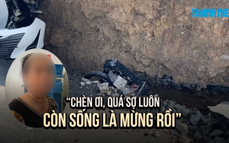 Nhân chứng vụ sụt lún đường ở Tây Ninh: ‘Theo trớn lao xuống, quá sợ luôn’