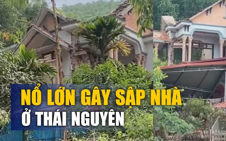 Hiện trường vụ nổ lớn ngôi nhà hai tầng ở Thái Nguyên khiến 4 người thương vong