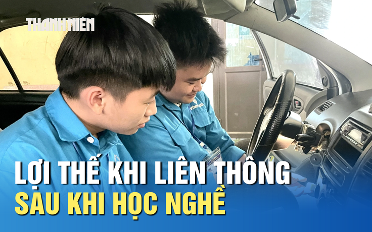 Học nghề sau THCS: Những lợi thế khi liên thông CĐ, ĐH