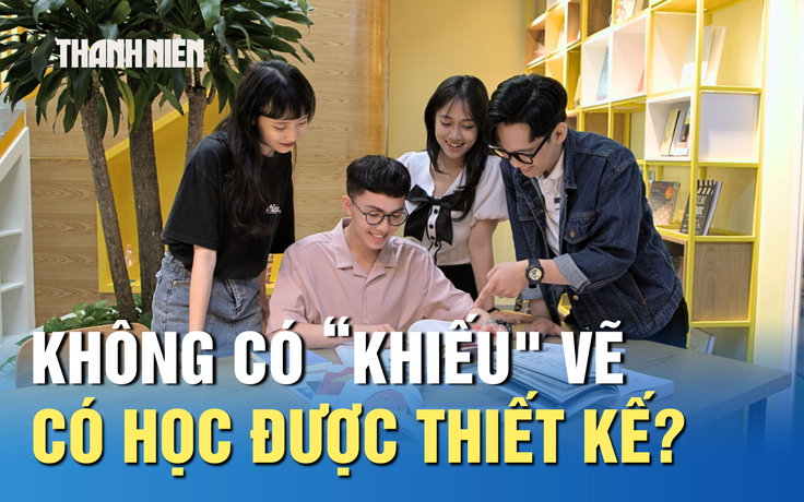 Không có ‘khiếu’ vẽ tay, học thiết kế đồ họa được không?