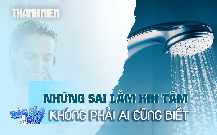 Những sai lầm khi tắm không phải ai cũng biết