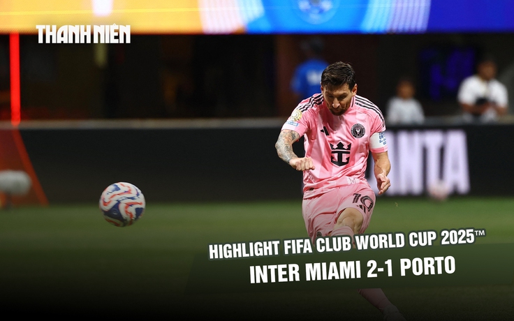 Highlight Inter Miami 2-1 Porto: Messi sút phạt thần sầu, chủ nhà ngược dòng ngoạn mục | FIFA Club World Cup 2025™