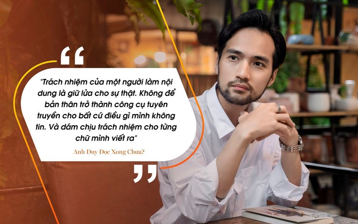 ‘Anh Duy Đọc Xong Chưa’: Viết để giữ lại ‘bản nguyên’ giữa những ồn ào