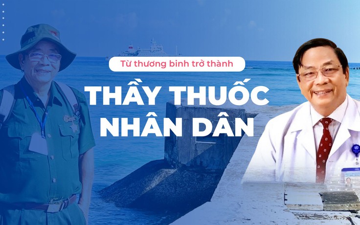 Từ thương binh trở thành Thầy thuốc Nhân dân