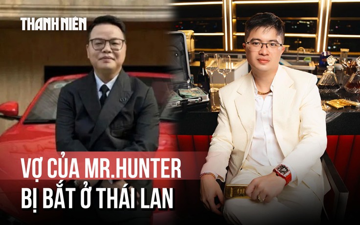 Vụ án Mr.Pips: Liệu Mr.Hunter có trình diện khi vợ bị bắt?