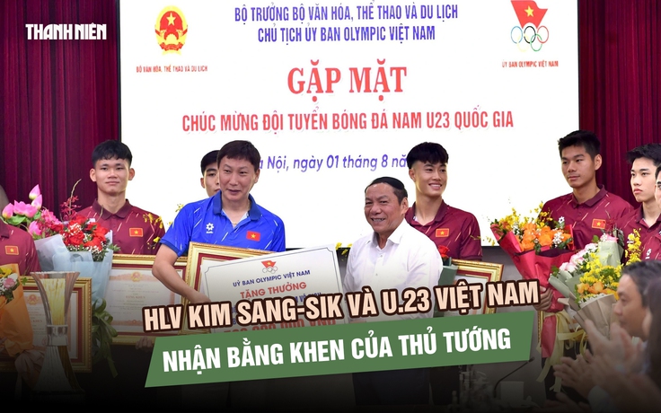 HLV Kim Sang-sik và U.23 Việt Nam được trao tặng Bằng khen của Thủ tướng