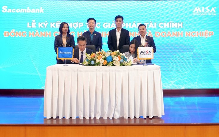 Sacombank hợp tác MISA mang giải pháp tài chính toàn diện cho hộ kinh doanh, doanh nghiệp