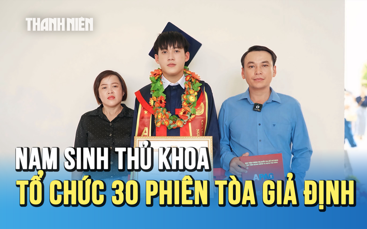Nam sinh thủ khoa tổ chức 30 phiên tòa giả định trong 3 năm để tuyên truyền pháp luật