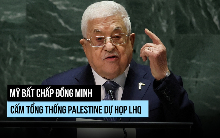 Mỹ bất chấp đồng minh, cấm tổng thống Palestine dự họp Liên Hiệp Quốc