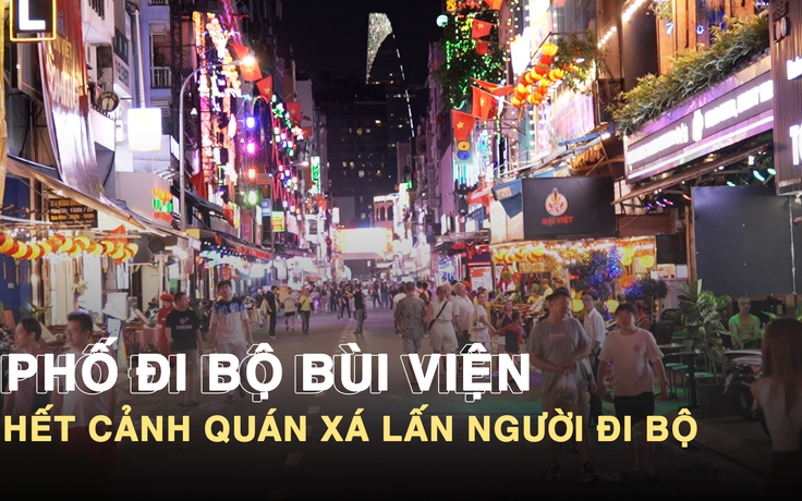 Phố đi bộ Bùi Viện hết cảnh quán xá lấn người đi bộ