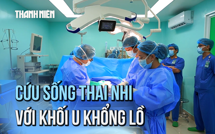 Cực hiếm: Cứu sống thai nhi với khối u nhau thai khổng lồ