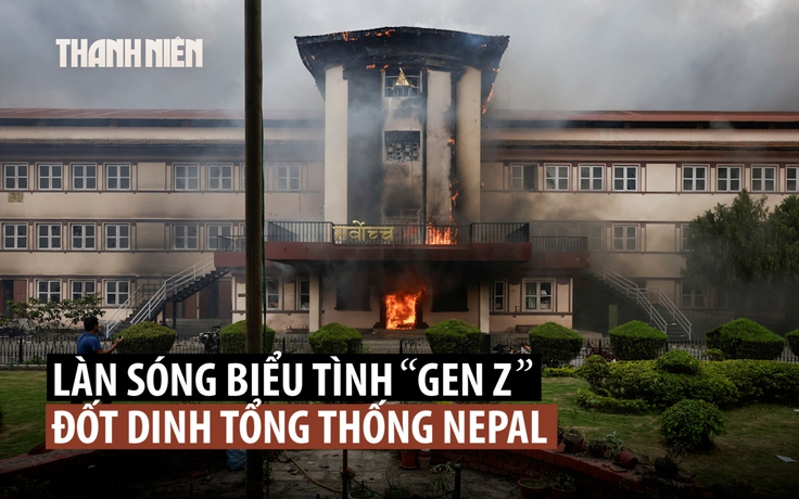 Trụ sở chính phủ, dinh tổng thống Nepal bị phóng hỏa giữa làn sóng biểu tình