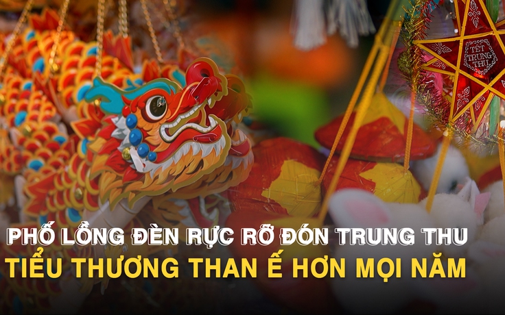 Phố lồng đèn Lương Nhữ Học rực rỡ đón Trung thu, tiểu thương than ế hơn mọi năm