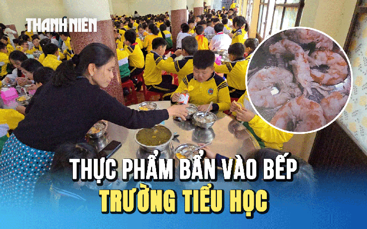 Xôn xao thông tin thực phẩm bẩn vào bếp bán trú trường tiểu học