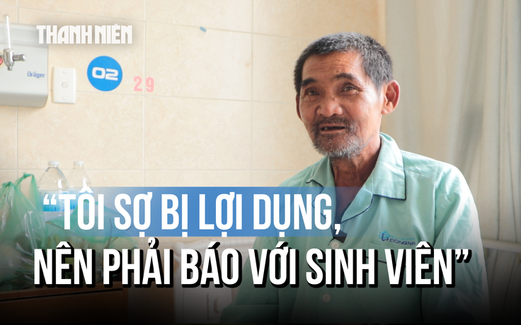 'Minh cô đơn' và chuyến nhập viện đầy bất an: 'Tôi sợ họ lợi dụng sinh viên'
