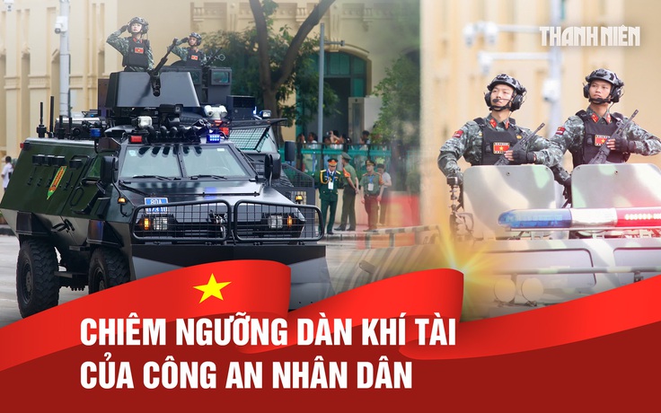 Mãn nhãn chiêm ngưỡng dàn khí tài của Công an nhân dân tại buổi diễu binh 2.9