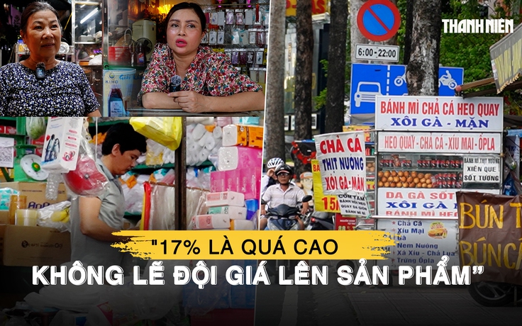 Đề xuất 17% thuế trên lợi nhuận: Tiểu thương kêu trời vì quá cao