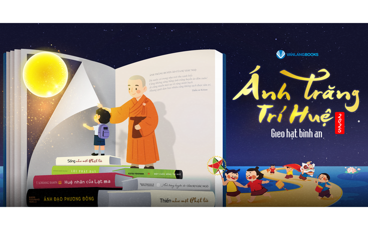 Chiến dịch Trung thu 2025: Ánh Trăng Trí Huệ - Gieo hạt bình an