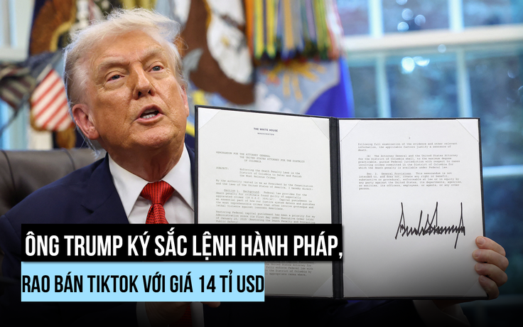 Ông Trump ký sắc lệnh về thương vụ TikTok, giá thấp hơn ước tính
