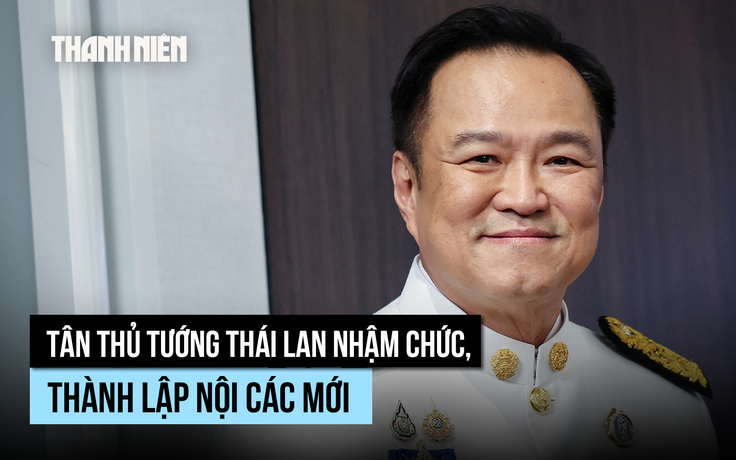Tân Thủ tướng Thái Lan nhậm chức, hứa đưa đất nước vượt khủng hoảng