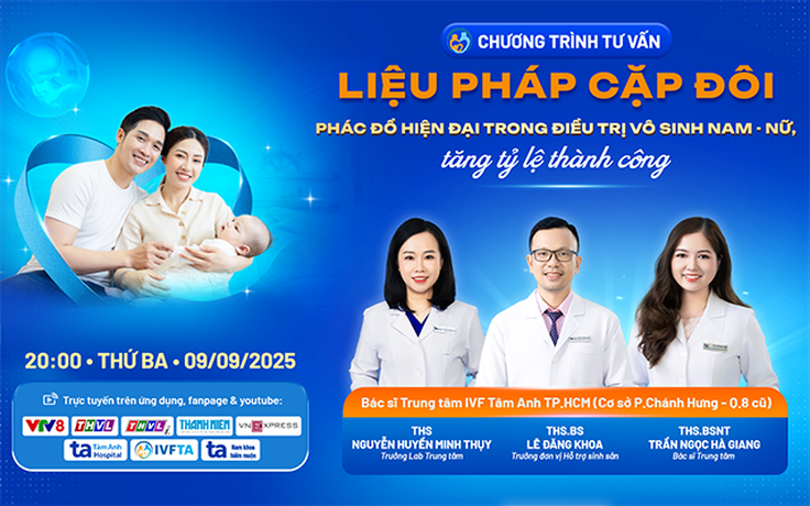 ‘Liệu pháp cặp đôi’, phác đồ hiện đại trong điều trị vô sinh nam và nữ
