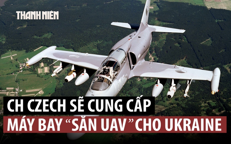 Ukraine cạn vũ khí phòng không, Czech đề nghị cung cấp chiến đấu cơ