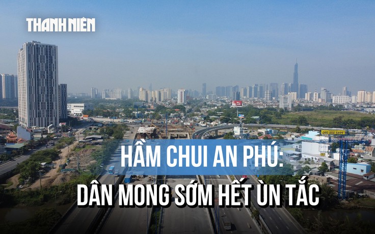 [FLYCAM] Hầm chui nút giao An Phú hiện trạng ra sao sát ngày thông xe?