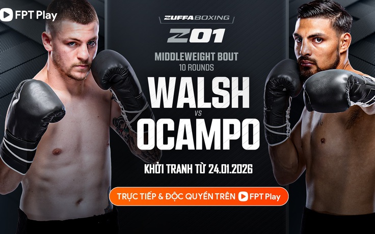 Giải quyền Anh Zuffa Boxing lần đầu 'cập bến' Việt Nam, phát độc quyền trên FPT Play