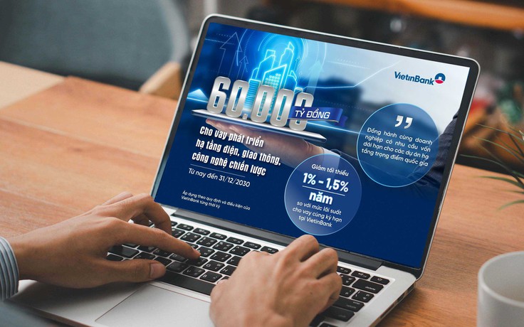 VietinBank triển khai gói tín dụng 60.000 tỉ đồng cho các dự án hạ tầng trọng điểm