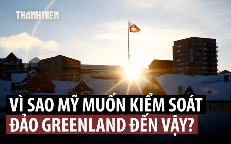 Vì sao ông Trump muốn Mỹ kiểm soát Greenland?