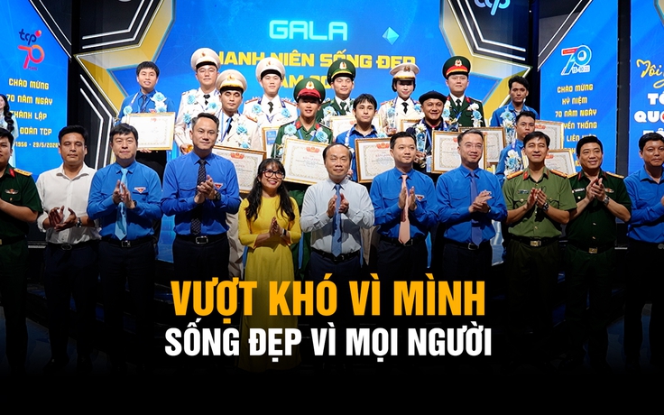 15 thanh niên sống đẹp được vinh danh: Những câu chuyện khiến người trẻ ngưỡng mộ