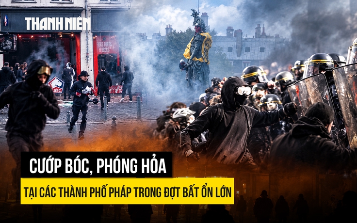 Cướp bóc, phóng hỏa tại các thành phố Pháp trong đợt bất ổn lớn