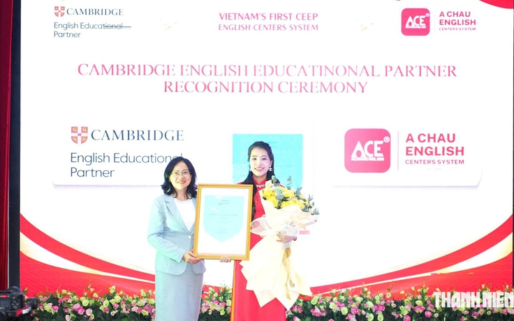 Hệ thống Anh ngữ đầu tiên tại Việt Nam nhận CEEP của Cambridge