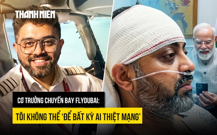 Cơ trưởng chuyến bay flydubai: 'Không thể để bất kỳ ai thiệt mạng’
