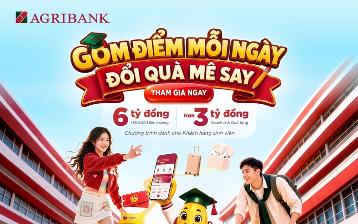 Agribank cùng sinh viên ‘Gom điểm mỗi ngày - Đổi quà mê say’ trên Agribank Plus