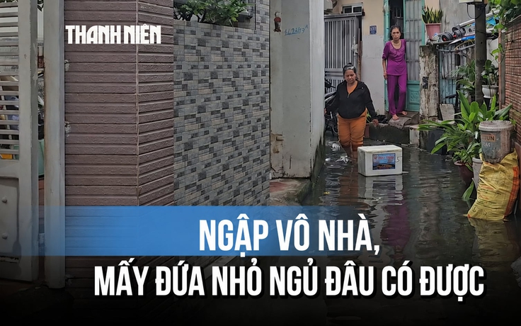 Hẻm Huỳnh Tấn Phát ngập liên miên 3 tháng: ‘Ngập vô nhà, mấy đứa nhỏ ngủ đâu có được’