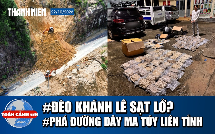 Toàn cảnh 17h: Thực hư tin đồn đèo Khánh Lê sạt lở | Triệt phá đường dây ma túy liên tỉnh