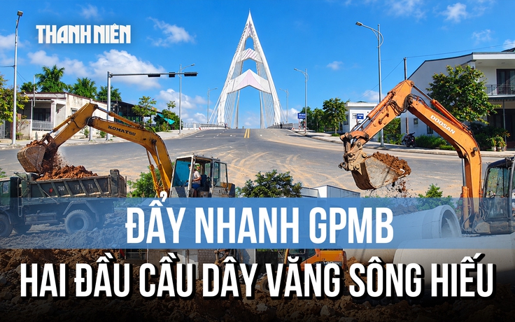 Quảng Trị cấp tốc giải phóng mặt bằng, thi công đường hai đầu cầu dây văng sông Hiếu