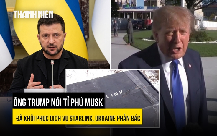 Ông Trump nói tỉ phú Musk đã khôi phục Starlink cho Ukraine