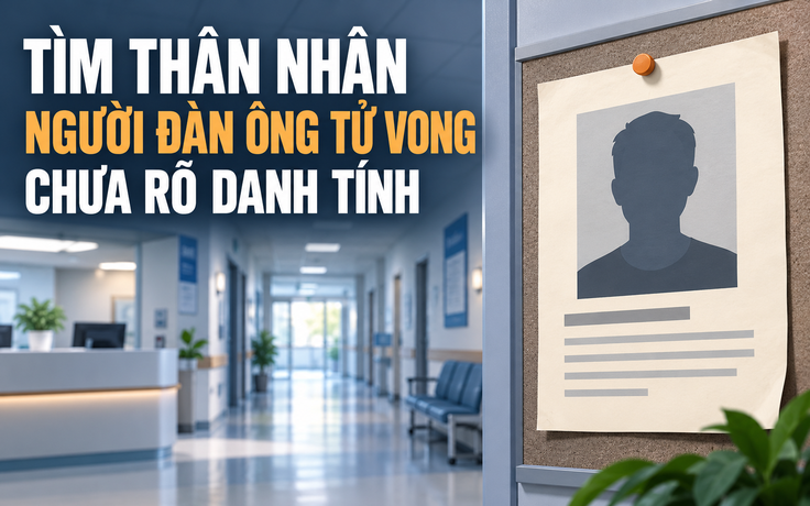Tìm thân nhân người đàn ông tử vong tại Bệnh viện đa khoa Bình Phú