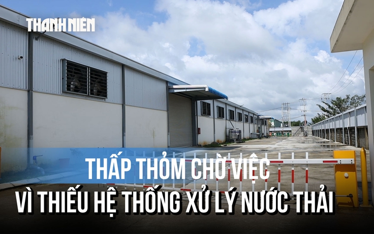 Công nhân thấp thỏm chờ việc vì thiếu hệ thống xử lý nước thải tập trung
