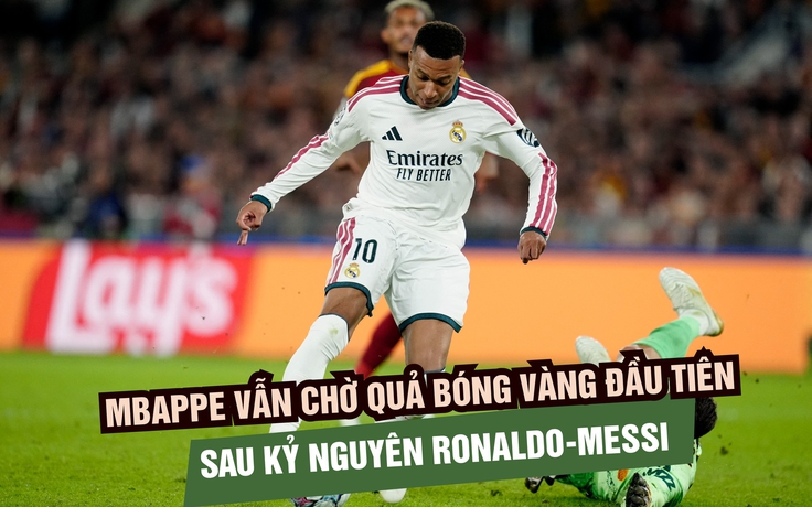 Mbappe vẫn chờ Quả bóng vàng đầu tiên sau kỷ nguyên Messi - Ronaldo
