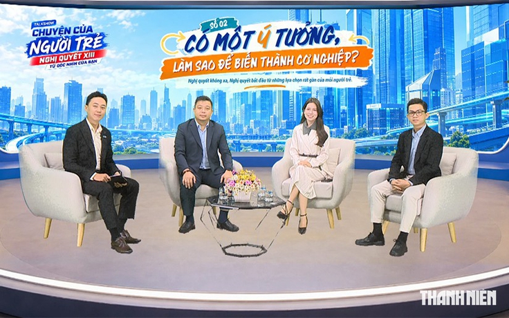 Tiếp sức người trẻ biến ý tưởng thành cơ nghiệp