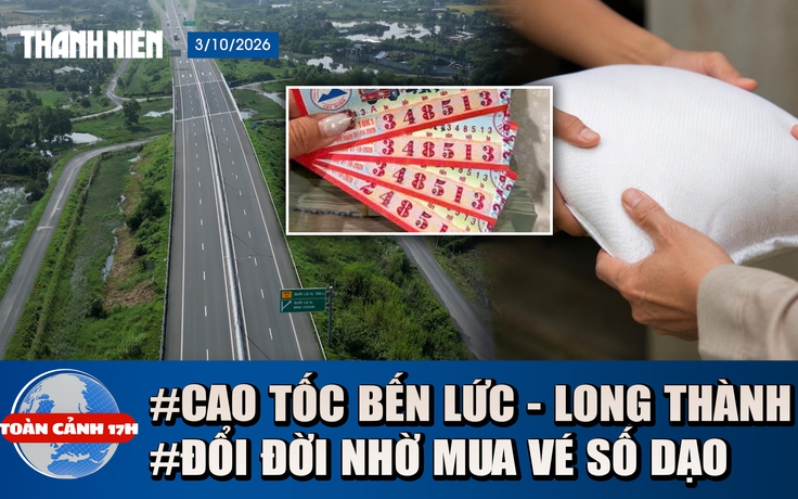 Toàn cảnh 17h: Đi thử cao tốc Bến Lức - Long Thành thông xe toàn tuyến | Trúng độc đắc 6 tỉ, làm ngay điều bất ngờ